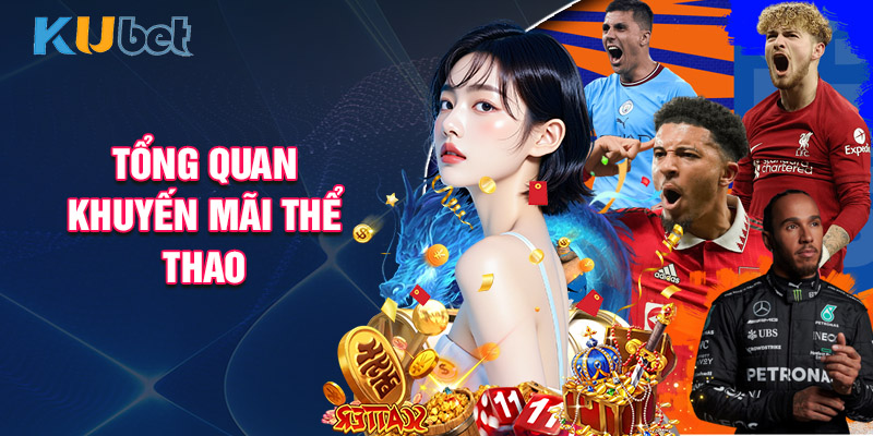 Tổng Quan Khuyến Mãi Thể Thao